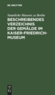 Image for Beschreibendes Verzeichnis Der Gem?lde Im Kaiser-Friedrich-Museum