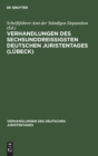 Image for Verhandlungen Des Sechsunddreißigsten Deutschen Juristentages (Lubeck) : Gutachten, Lieferung 1