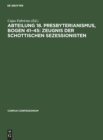 Image for Abteilung 18. Presbyterianismus, Bogen 41-45: Zeugnis Der Schottischen Sezessionisten