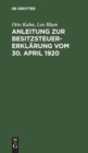 Image for Anleitung Zur Besitzsteuererklarung Vom 30. April 1920