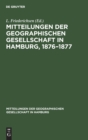 Image for Mitteilungen Der Geographischen Gesellschaft in Hamburg, 1876-1877