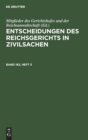Image for Entscheidungen Des Reichsgerichts in Zivilsachen. Band 162, Heft 5
