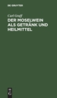 Image for Der Moselwein ALS Getr?nk Und Heilmittel