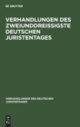Image for Verhandlungen Des Zweiunddreißigste Deutschen Juristentages : Gutachten, Band 1