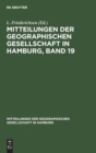 Image for Mitteilungen Der Geographischen Gesellschaft in Hamburg, Band 19