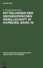 Image for Mitteilungen Der Geographischen Gesellschaft in Hamburg, Band 16