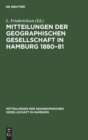 Image for Mitteilungen Der Geographischen Gesellschaft in Hamburg 1880-81