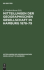 Image for Mitteilungen Der Geographischen Gesellschaft in Hamburg 1878-79