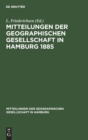 Image for Mitteilungen Der Geographischen Gesellschaft in Hamburg 1885