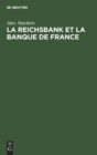 Image for La Reichsbank Et La Banque de France : Leur Politique