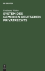 Image for System Des Gemeinen Deutschen Privatrechts