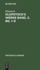 Image for Klopstock&#39;s Werke Band. 2. Bg. 1-9