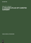 Image for A Colour Atlas of Carotid Surgery