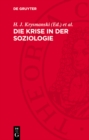 Image for Die Krise in der Soziologie: Kritische Studien zum 17. Deutschen Soziologentag in der BRD
