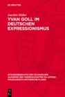 Image for Yvan Goll im Deutschen Expressionismus