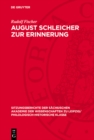 Image for August Schleicher zur Erinnerung: Mit einem Diskussionsbeitrag von Joachim Muller und einer Bibliographie von Joachim Dietze