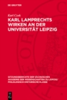 Image for Karl Lamprechts Wirken an der Universität Leipzig