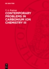 Image for Contemporary Problems in Carbonium Ion Chemistry III: Arenium Ions - Structure and Reactivity