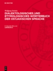 Image for Wolfgang Steinitz: Dialektologisches und etymologisches Worterbuch der ostjakischen Sprache. Lieferung 8