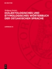 Image for Wolfgang Steinitz: Dialektologisches und etymologisches Worterbuch der ostjakischen Sprache. Lieferung 10