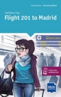 Image for Flight 201 to Madrid : Reader with audio and digital extras