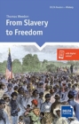 Image for From Slavery to Freedom : Reader with audio and digital extras
