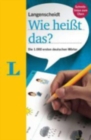 Image for Langenscheidt grammars and study-aids : Langenscheidt Wie hei]t das? - Die 1.000