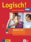 Image for Logisch neu in Teilbanden : Kursbuch A2.1 mit Audios zum Download