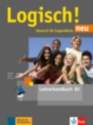 Image for Logisch! neu : Lehrerhandbuch B1