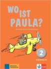 Image for Wo ist Paula? : Arbeitsbuch 2 mit CD-Rom (MP3-Audios)