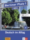 Image for Berliner Platz NEU : Lehr- und Arbeitsbuch 1 mit 2 Audio-CDs und Treffpunkt D-A-