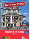 Image for Berliner Platz NEU in Teilbanden : Lehr- und Arbeitsbuch 3 Teil 1 mit Audio-CD