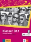 Image for Klasse in Teilbanden : Kursbuch B1.1 mit Audios und videos online