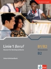 Image for Linie 1 Beruf : Unterrichtshandbuch B1/B2 Bruckenelement und B2