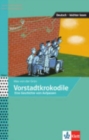 Image for Vorstadtkrokodile - Eine Geschichte vom Aufpassen