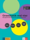 Image for Grammatik mal vier : Grammatik mal vier (A1-B1) Buch + Audio