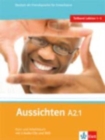 Image for Aussichten in sechs Banden : Kurs- und Arbeitsbuch A2.1 &amp; Audio-CDs (2) &amp; DVD