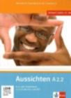 Image for Aussichten in sechs Banden : Kurs- und Arbeitsbuch A2.2 &amp; Audio-CDs (2) &amp; DVD