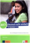 Image for Deutsch echt einfach in Teilbanden : Kurs- und  Ubungsbuch A1.1 mit Audios un