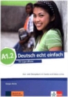 Image for Deutsch echt einfach in Teilbanden : Kurs- und  Ubungsbuch A1.2 mit Audios un