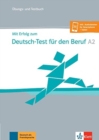 Image for Mit Erfolg zum Test-Deutsch fur den Beruf : Ubungs- und Testbuch A2 + Online