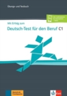 Image for Mit Erfolg zum Test-Deutsch fur den Beruf : Ubungs- und Testbuch C1 + Online
