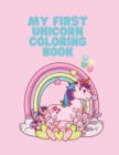 Image for My First Unicorn Coloring book : Coloring book for kids.