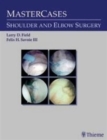 Image for Mastercases in Shoulder and Elbow Surgery
