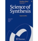 Image for Science of Synthesis: Houben-Weyl Methods of Molecular Transformations Vol. 6