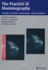 Image for The Practice of Mammography : Pathology - Technique - Interpretation - Adjunct Modalities
