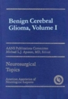 Image for Benign Cerebral Gliomas, Volume I