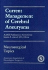 Image for Current Management of Cerebral Aneurysms