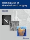 Image for Teaching Atlas of Musculoskeletal Imaging
