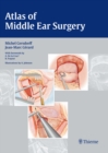Image for Atlas of Middle Ear Surgery